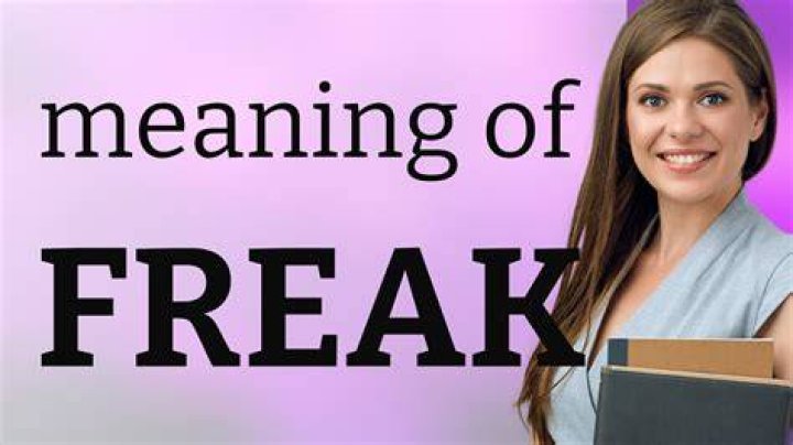 Freak Meaning of freak YouTube