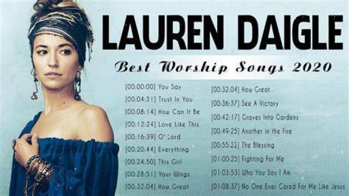 Full Songs Of Lauren Daigle Greatest Hits Collection Best Highly Praise