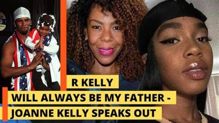 R Kelly will always be my Father Joanne Kelly speaks out. YouTube